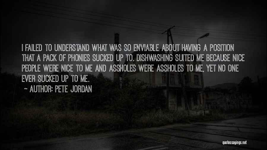 Pete Jordan Quotes 2103071