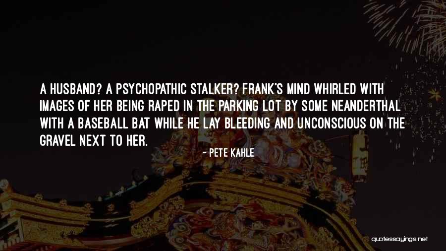 Pete Kahle Quotes 248904 Pete Kahle Quotes 248904