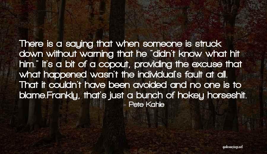 Pete Kahle Quotes 980302 Pete Kahle Quotes 980302