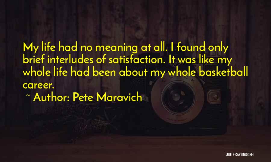 Pete Maravich Quotes 2091603