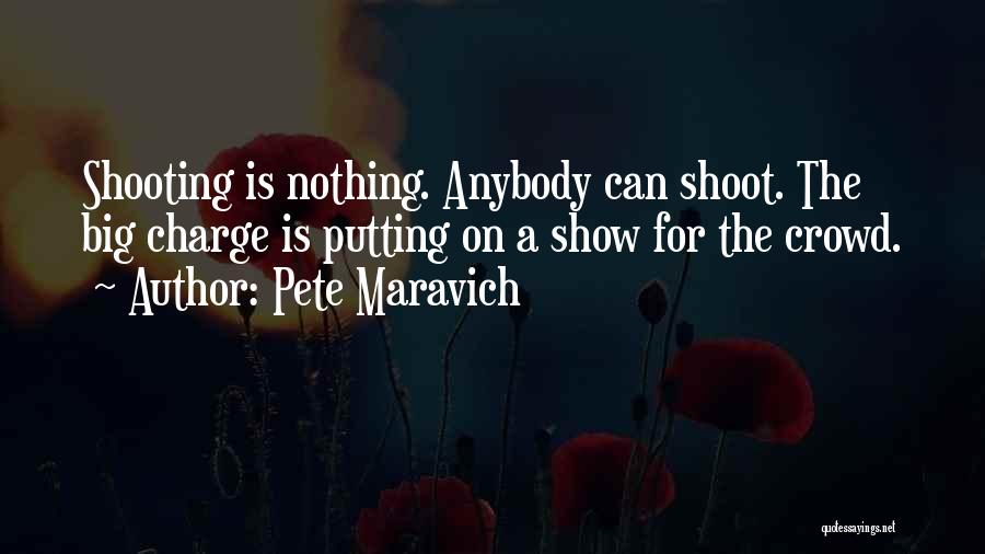 Pete Maravich Quotes 750748