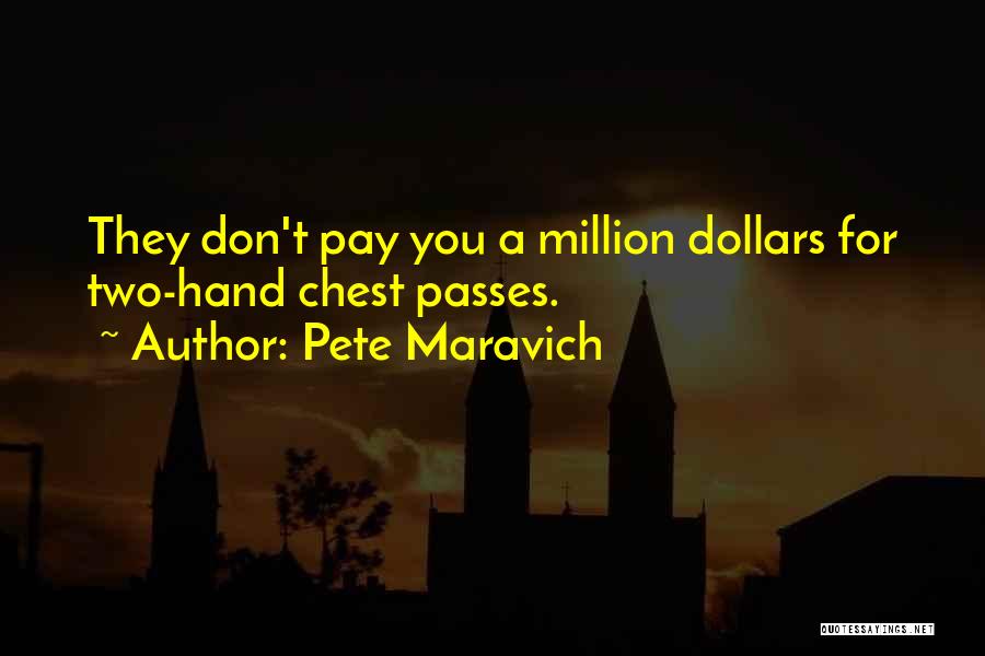 Pete Maravich Quotes 952695