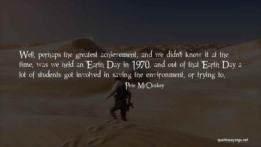 Pete McCloskey Quotes 1657984 Pete McCloskey Quotes 1657984