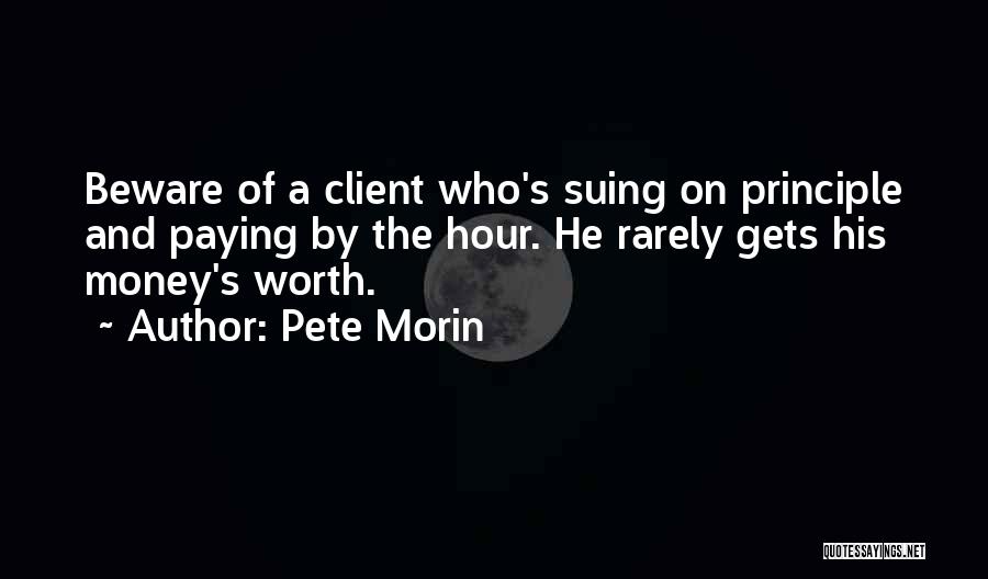 Pete Morin Quotes 990401
