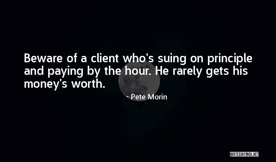 Pete Morin Quotes 990401 Pete Morin Quotes 990401