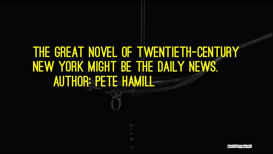 Pete Quotes By Pete Hamill