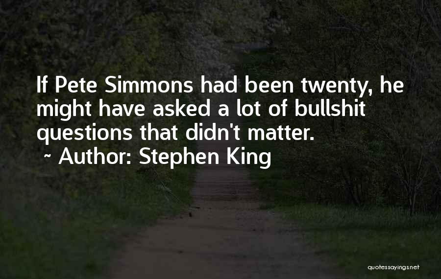 Pete Quotes By Stephen King
