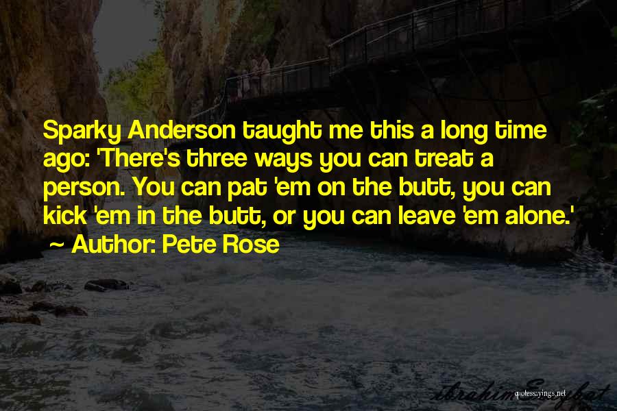 Pete Rose Quotes 1320652