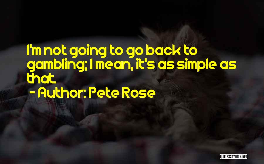 Pete Rose Quotes 139062