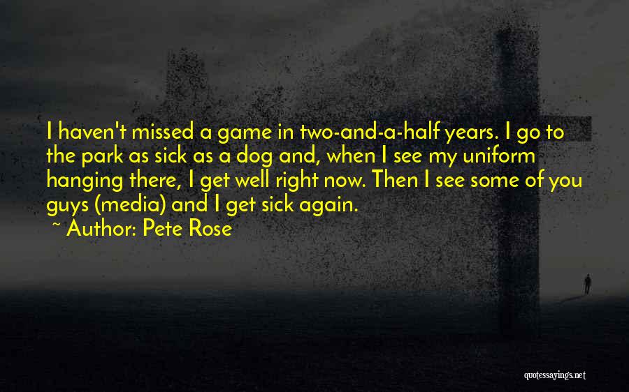 Pete Rose Quotes 1898516
