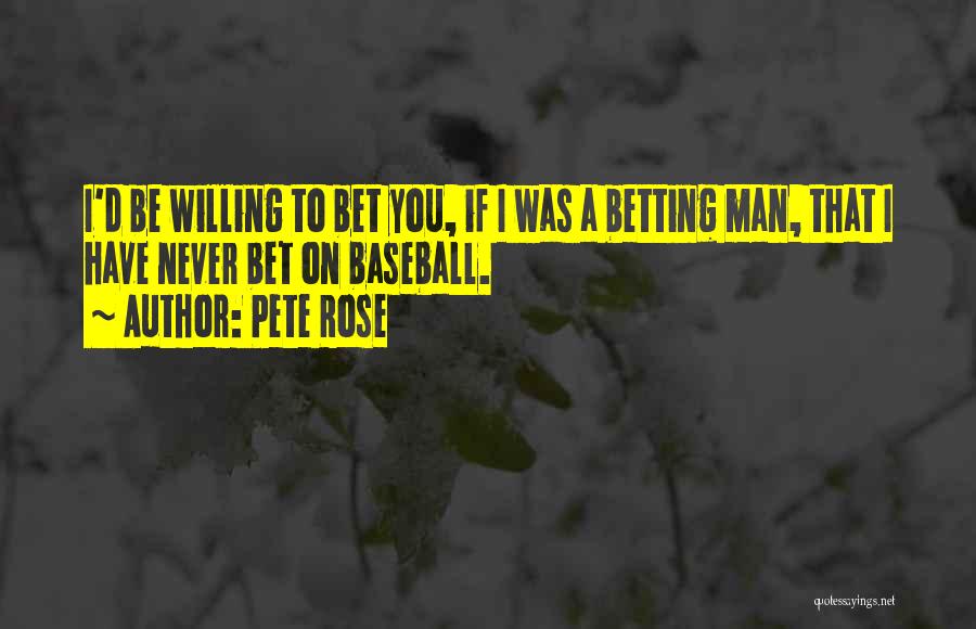 Pete Rose Quotes 398940