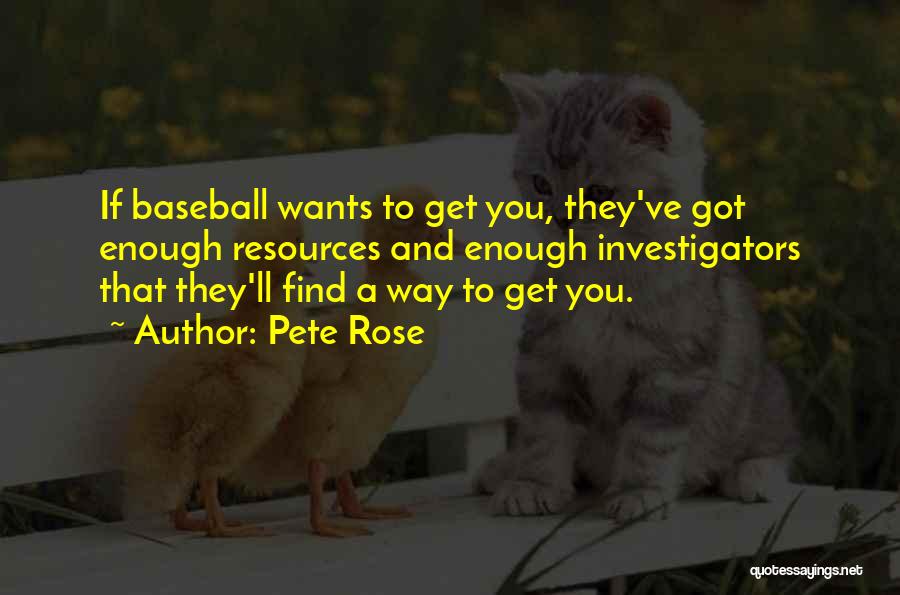 Pete Rose Quotes 564640