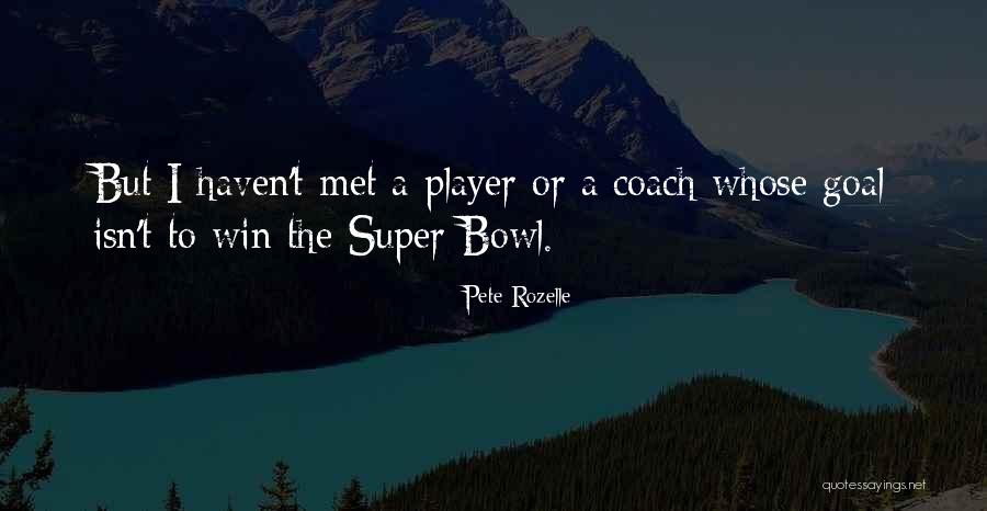 Pete Rozelle Quotes 484360