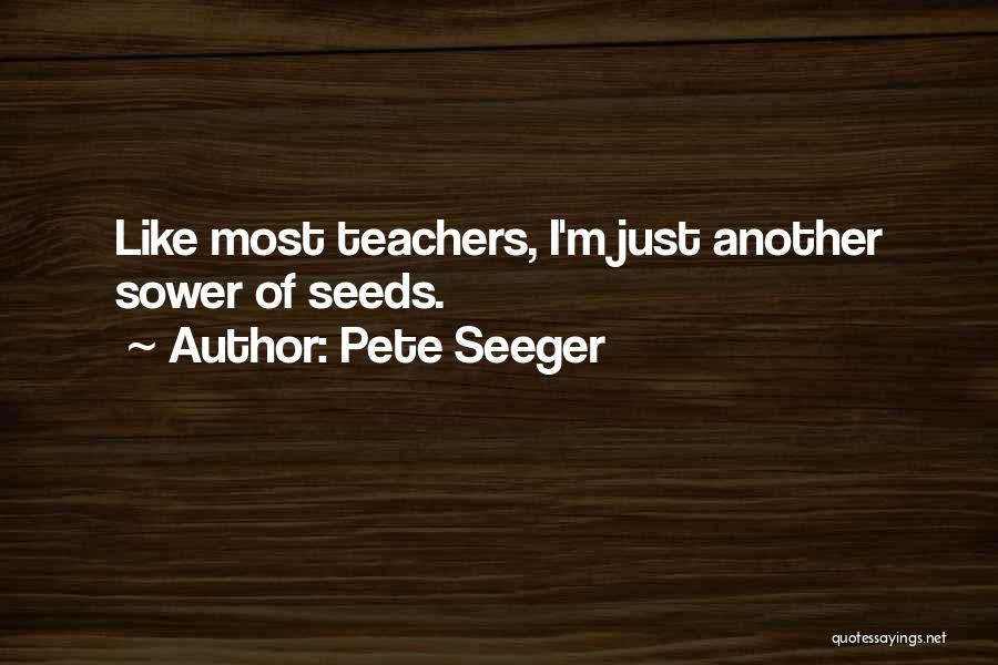 Pete Seeger Quotes 1578066