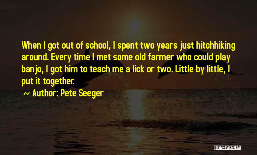 Pete Seeger Quotes 1704437