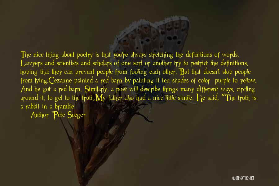 Pete Seeger's Quotes By Pete Seeger