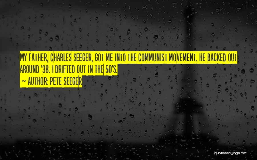 Pete Seeger's Quotes By Pete Seeger