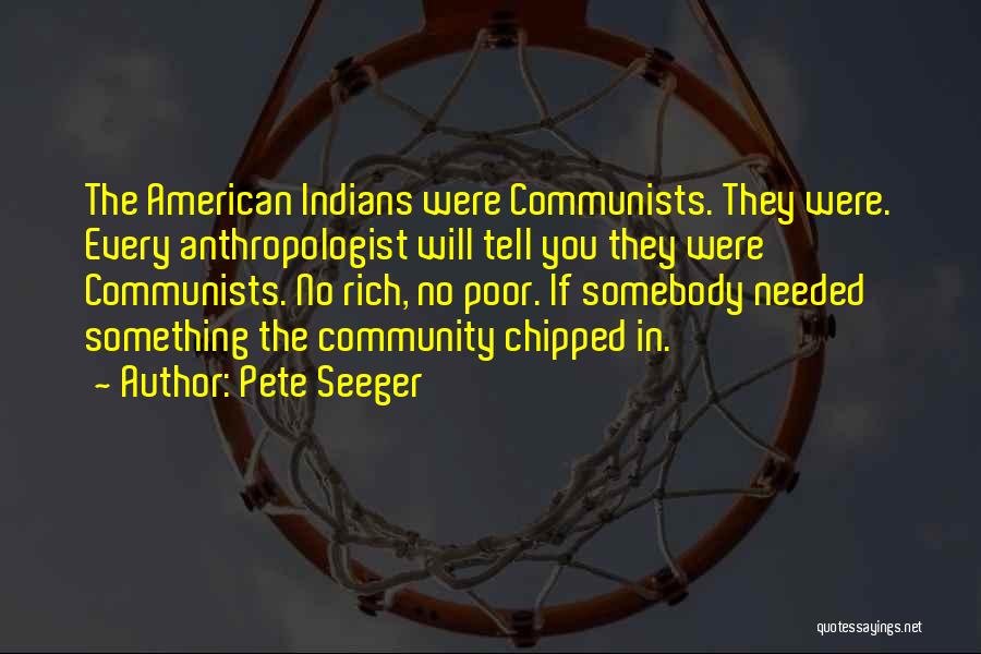 Pete Seeger's Quotes By Pete Seeger