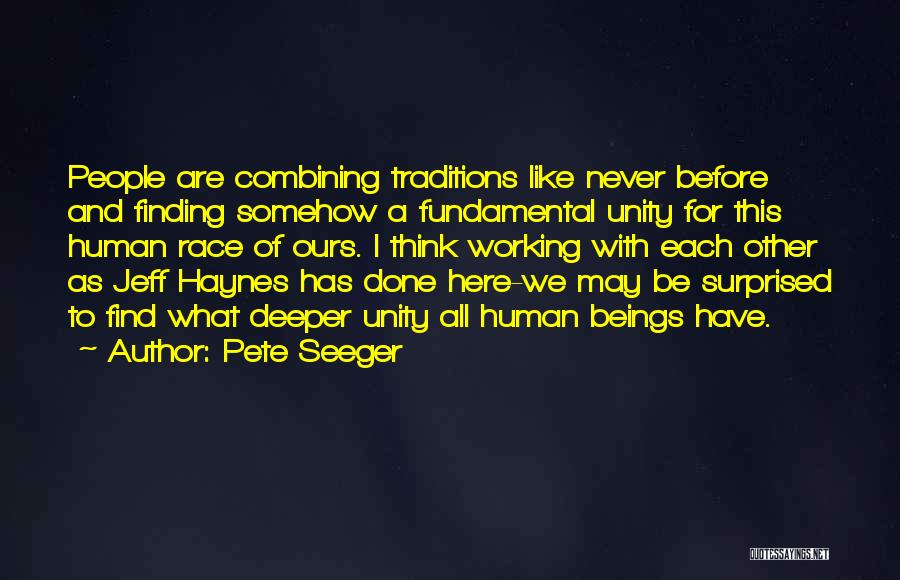 Pete Seeger's Quotes By Pete Seeger