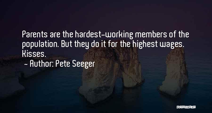 Pete Seeger's Quotes By Pete Seeger