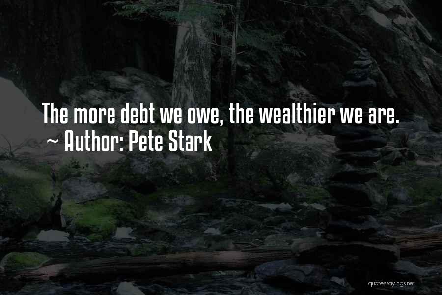 Pete Stark Quotes 1195530