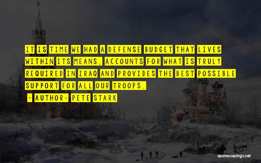 Pete Stark Quotes 569383