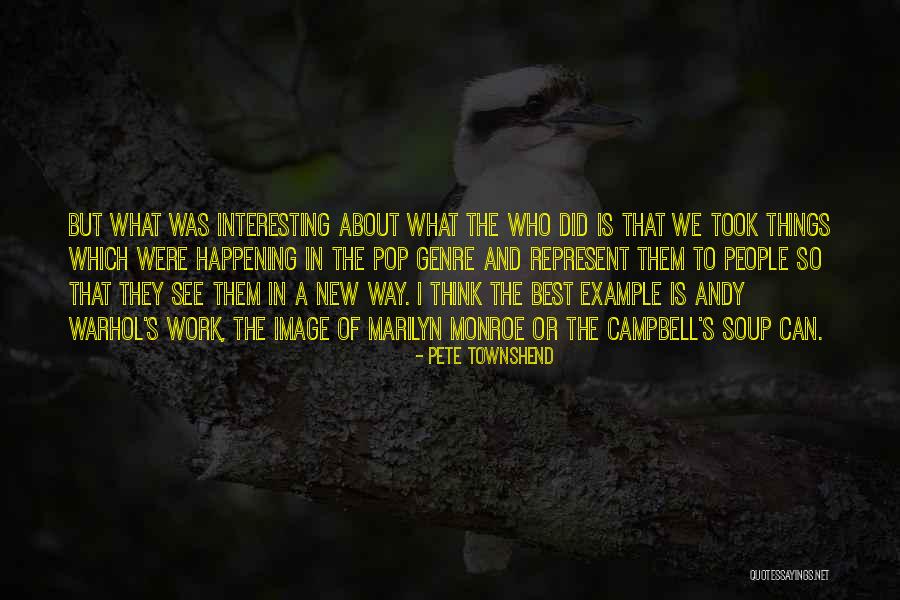 Pete Townshend Quotes 1026413 Pete Townshend Quotes 1026413