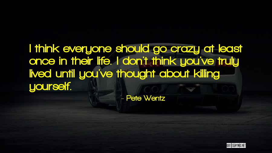 Pete Wentz Quotes 1048372