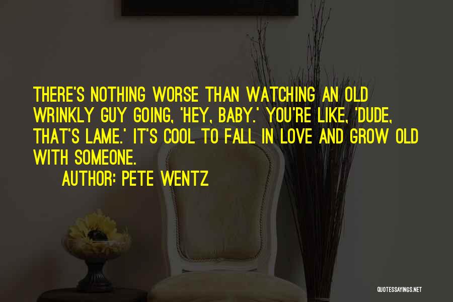 Pete Wentz Quotes 2040622