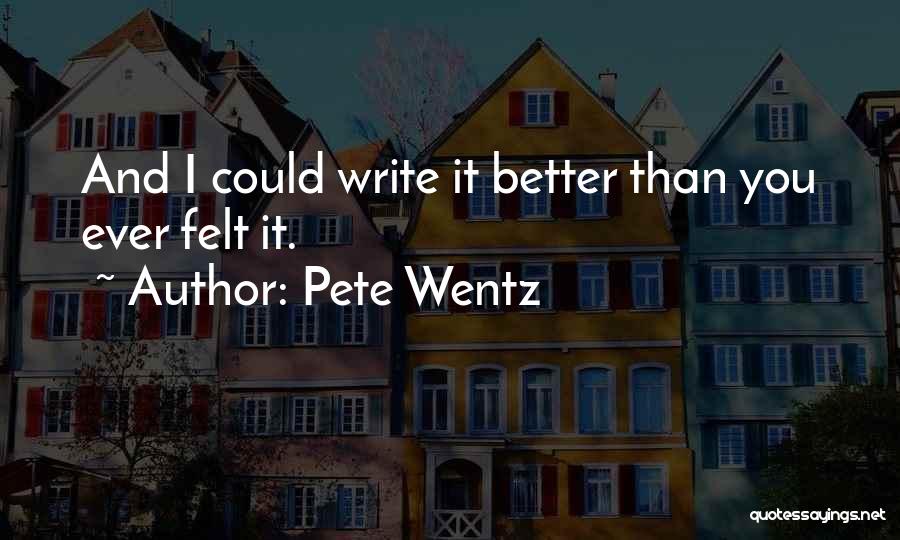 Pete Wentz Quotes 417567