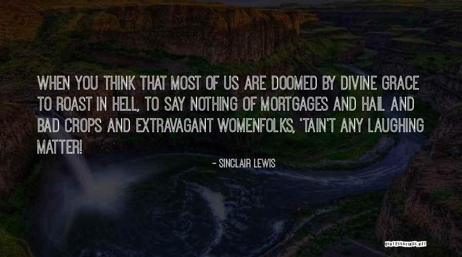 Pete Wishart Quotes By Sinclair Lewis Pete Wishart Quotes By Sinclair Lewis