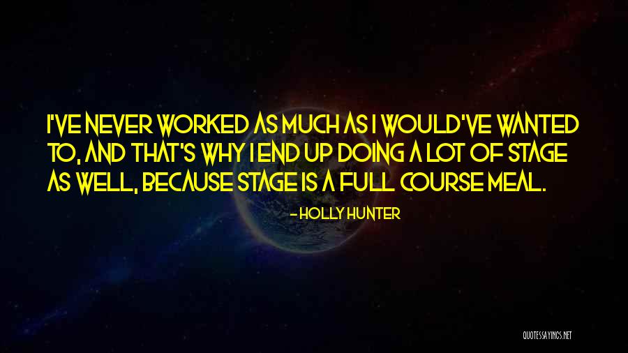 Petek Donmez Quotes By Holly Hunter Petek Donmez Quotes By Holly Hunter
