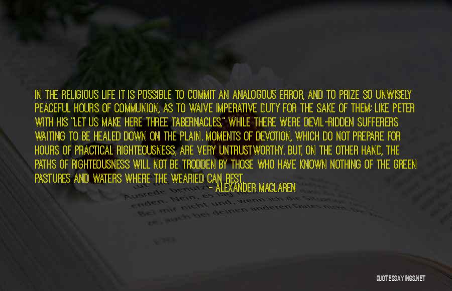 Peter 23 Quotes By Alexander MacLaren Peter 23 Quotes By Alexander MacLaren