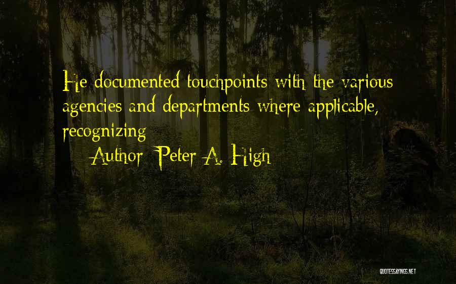 Peter A. High Quotes 1998837