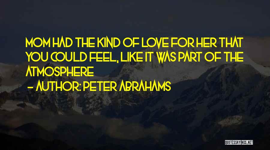 Peter Abrahams Quotes 582804