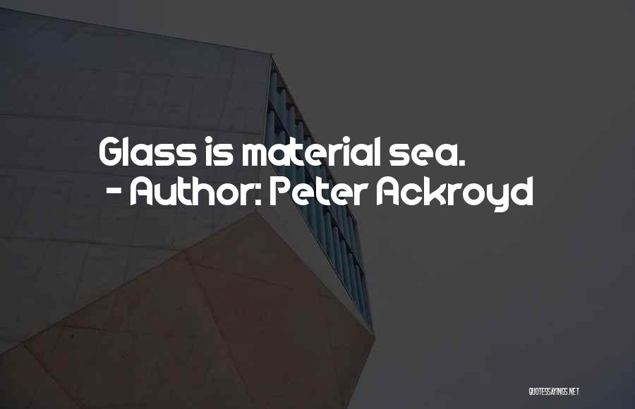 Peter Ackroyd Quotes 1088474