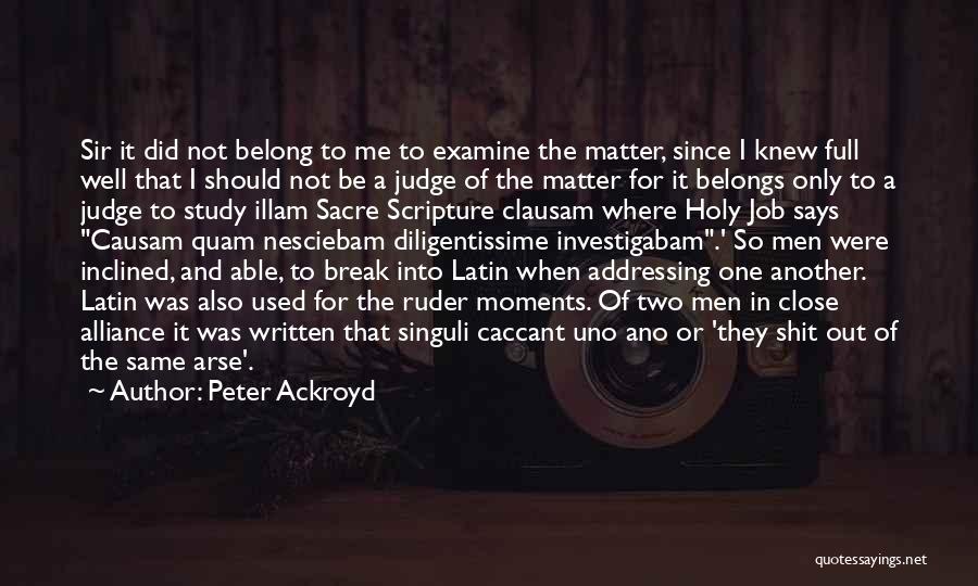 Peter Ackroyd Quotes 1383810