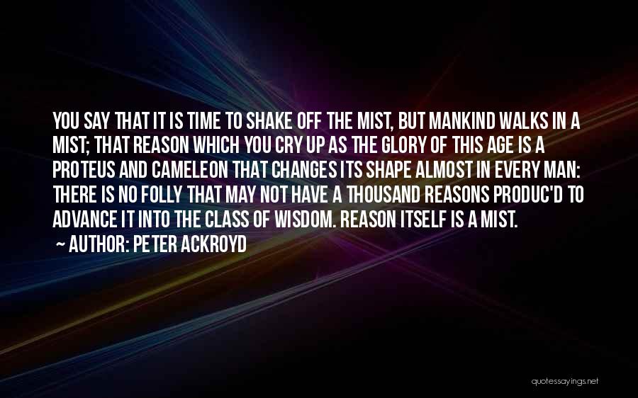 Peter Ackroyd Quotes 1551014