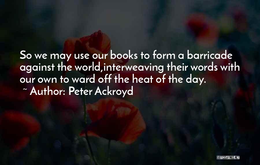 Peter Ackroyd Quotes 1669016