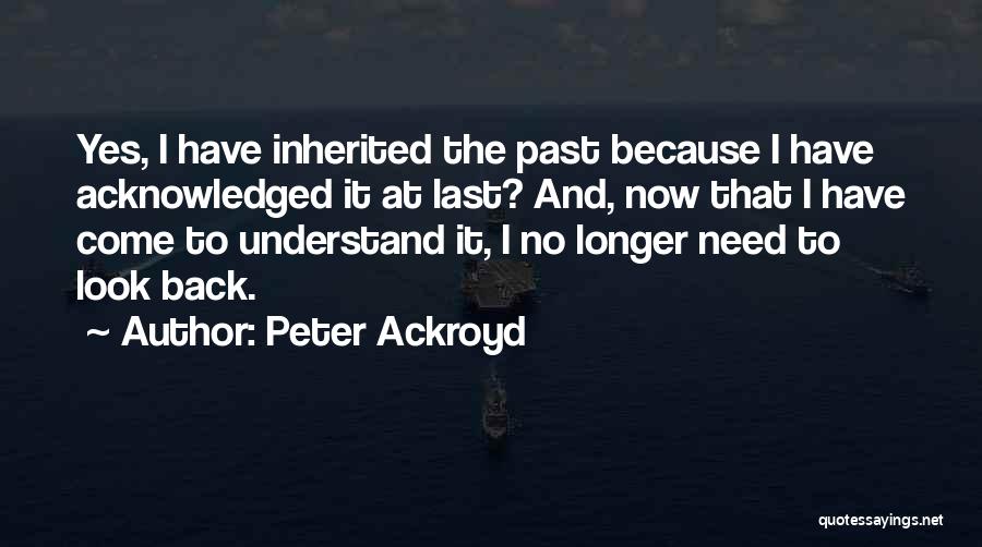 Peter Ackroyd Quotes 167866