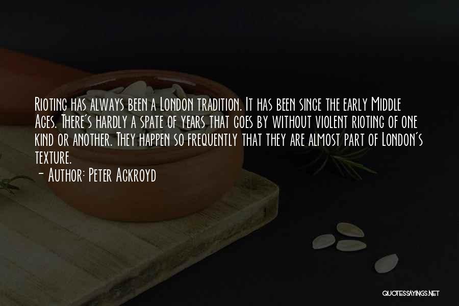 Peter Ackroyd Quotes 230080