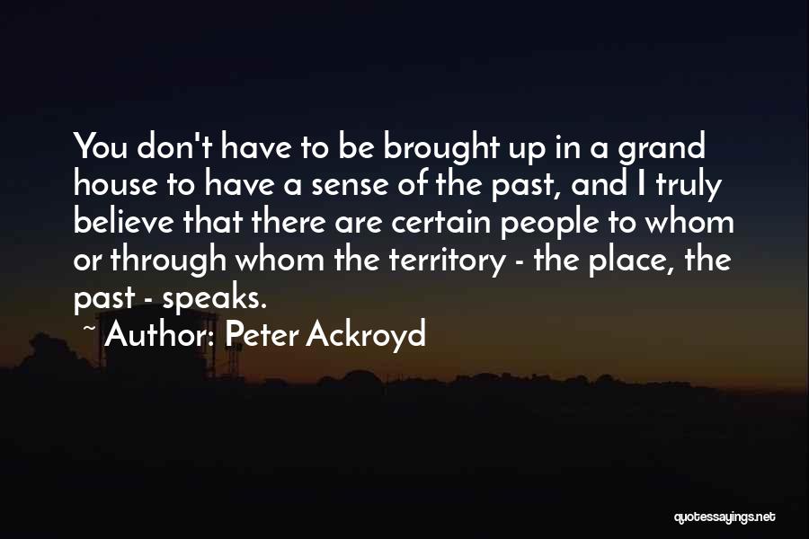 Peter Ackroyd Quotes 243412