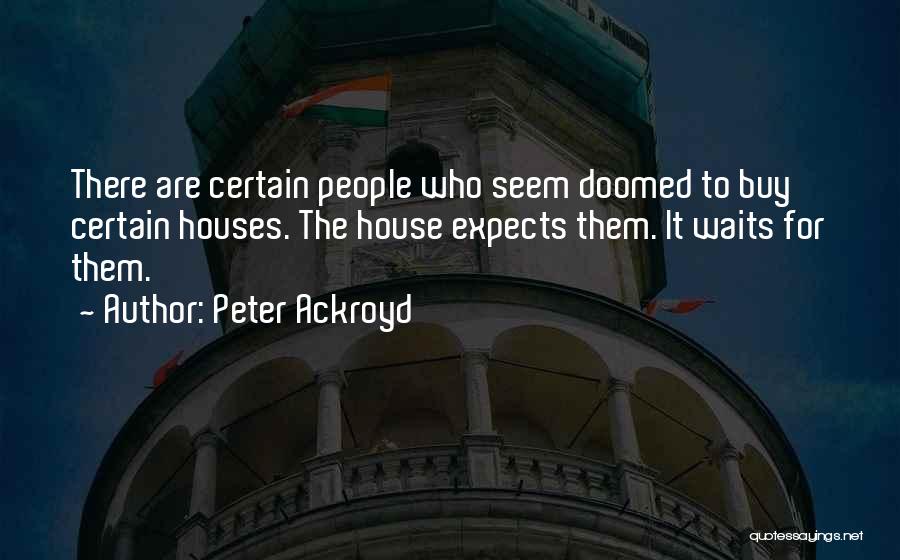 Peter Ackroyd Quotes 825554