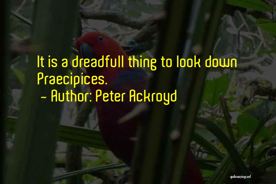 Peter Ackroyd Quotes 954151
