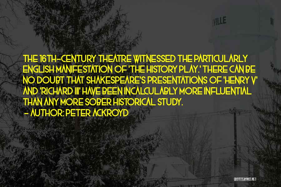 Peter Ackroyd Quotes 954159