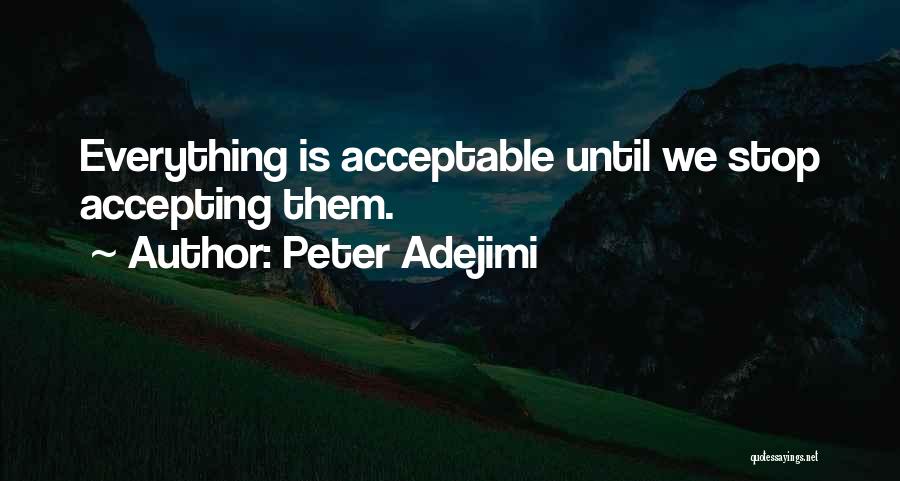 Peter Adejimi Quotes 1863971