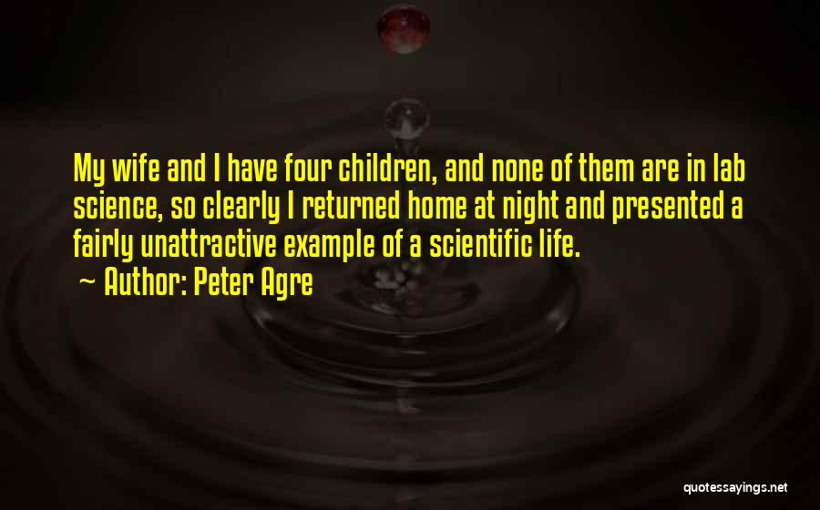 Peter Agre Quotes 1140830