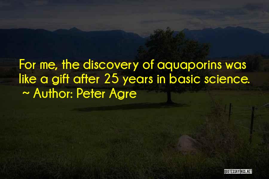 Peter Agre Quotes 318748