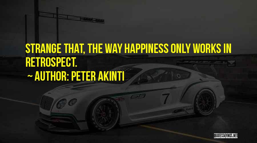 Peter Akinti Quotes 1384625