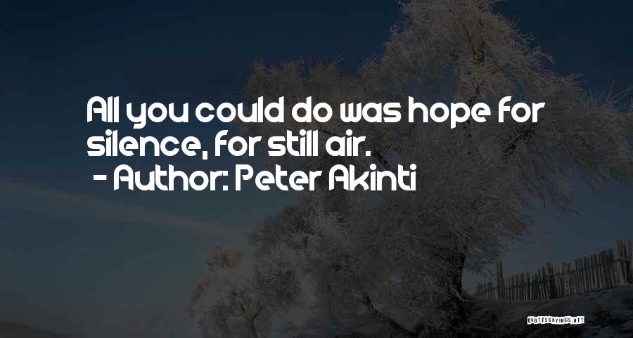 Peter Akinti Quotes 1952736